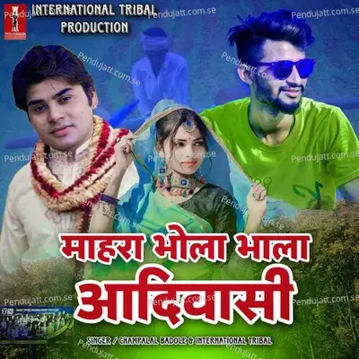 Mahra Bhola Bhala Adivasi - Champalal Badole album cover 