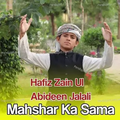 Mahshar Ka Sama - Hafiz Zain Ul Abideen Jalali album cover 