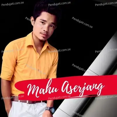 Mahu Aserjang - Chingbai Tisso album cover 