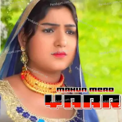 Mahun Mero Yaar - Aslam Singer Mewati album cover 