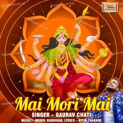 Mai Mori Mai - Gaurav Chati album cover 