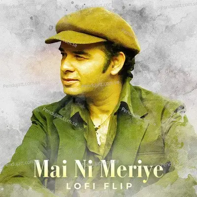 Mai Ni Meriye - Mohit Chauhan album cover 