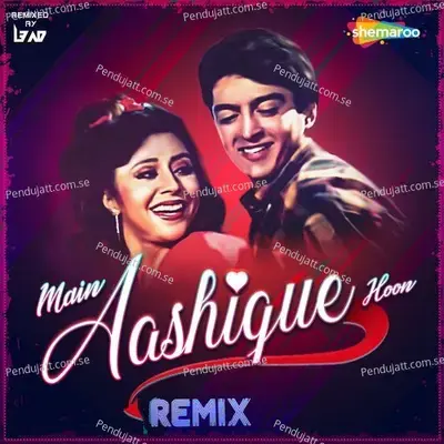 Main Aashique Hoon - Remix - Kumar Sanu album cover 