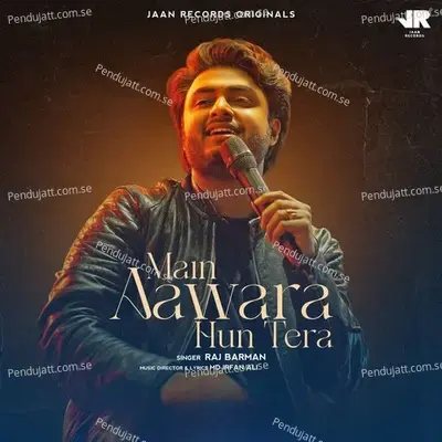 Main Aawara Hu Tera - Raj Barman album cover 