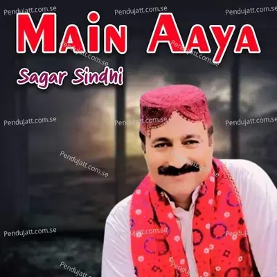 Main Aaya - Sagar Sindhi album cover 