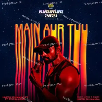 Main Aur Tuu - Himesh Reshammiya