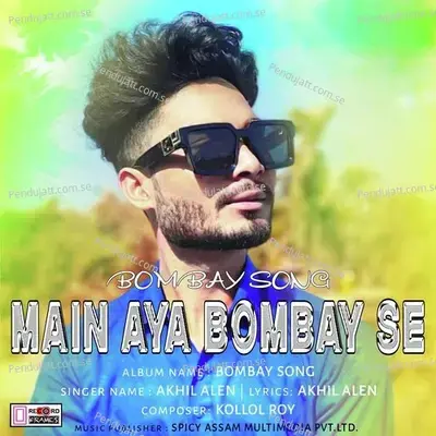 Main Aya Bombay Se - Akhil Alen album cover 