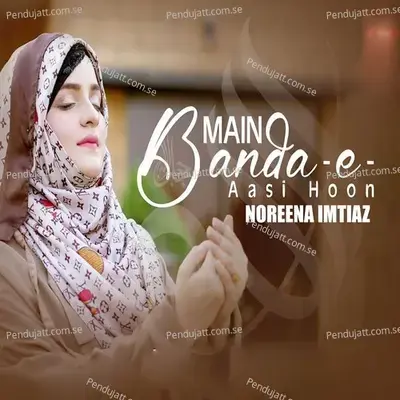Main Banda E Aasi Hoon - Noreena Imtiaz album cover 