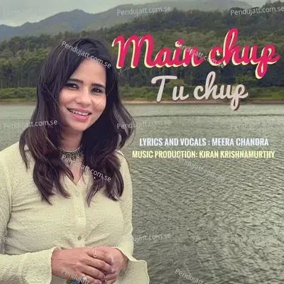 Main Chup Tu Chup - Meera Chandra album cover 