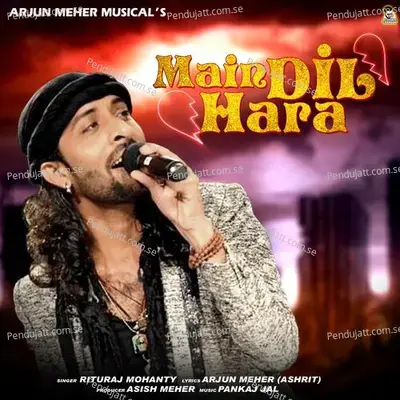 Main Dil Hara - Rituraj Mohanty album cover 