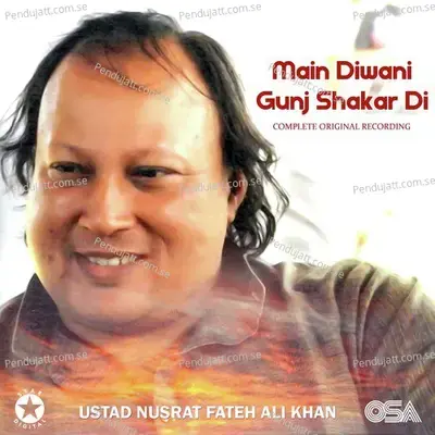 Main Diwani Gunj Shakar Di - Nusrat Fateh Ali Khan