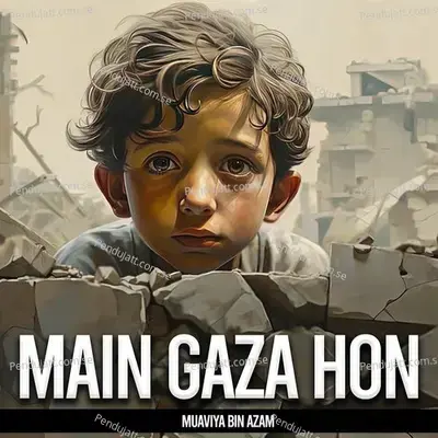 Main Gaza Hon - Muaviya Bin Azam album cover 