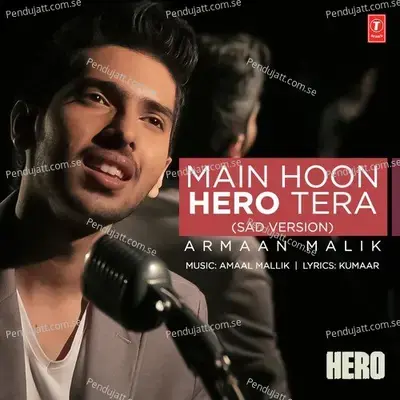 Main Hoon Hero Tera - Armaan Malik album cover 