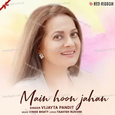 Main Hoon Jahan - Vijayta Pandit album cover 