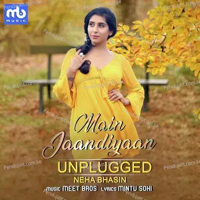 Main Jaandiyaan - Unplugged - Neha Bhasin album cover 