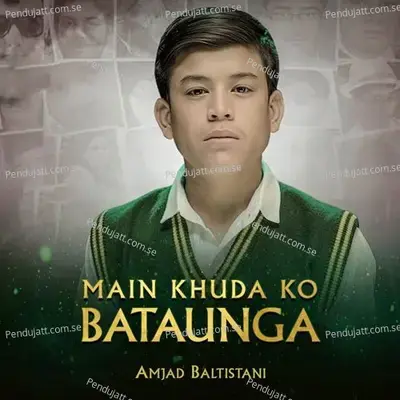 Main Khuda Ko Bataunga - Amjad Baltistani album cover 