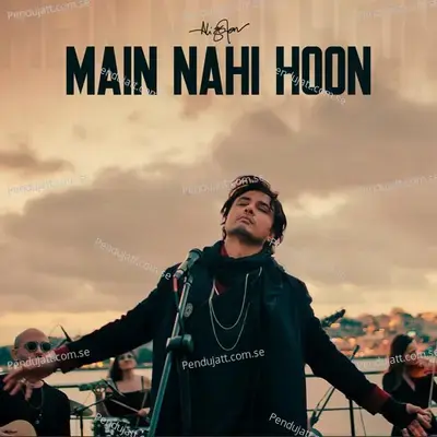 Main Nahi Hoon - Ali Zafar album cover 