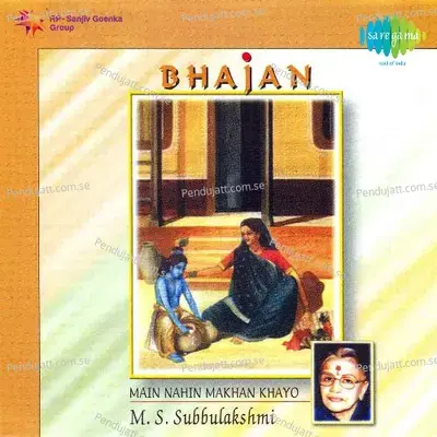 Main Nahin Makhan Khayo M.s. Subbulakshmi - Traditional cover album