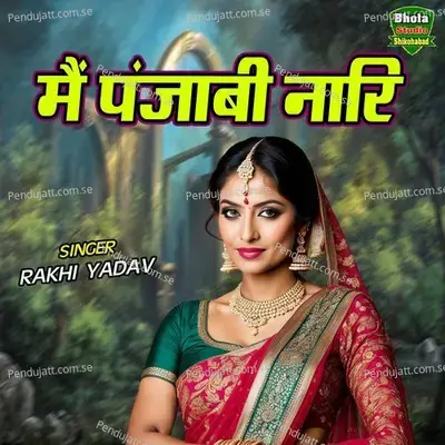 Main Punjabi Nari - Rakhi Yadav album cover 