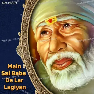 Main Sai Baba De Lar Lagiyan - Uday Sufi album cover 