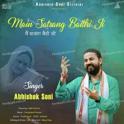 Main Satsang Baithi Ji - Abhishek Soni album cover 