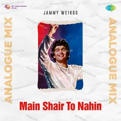 Main Shair To Nahin Analogue Mix - Jammy Weirdo album cover 