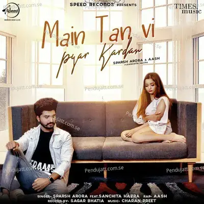 Main Tan Vi Pyar Kardan - Sparsh Arora album cover 