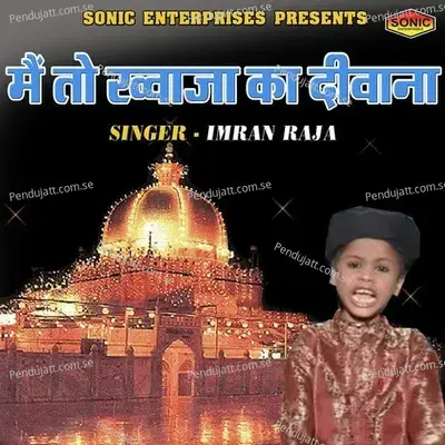 Main To Khuwaja Ka Diwana - Imran Raja album cover 