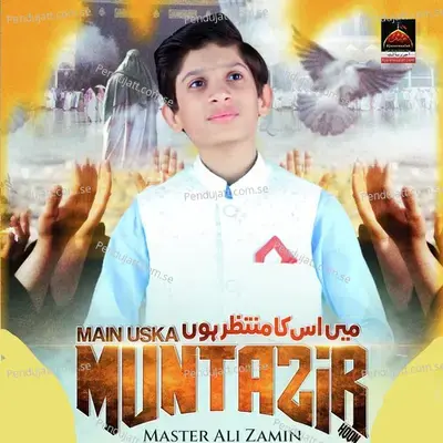 Main Uska Muntazir Hoon - Master Ali Zamin album cover 