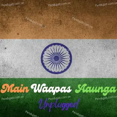 Main Waapas Aaunga - Ashish Khandal album cover 