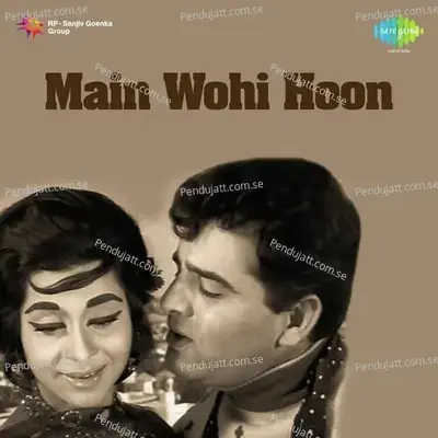 Main Wohi Hoon - Lata Mangeshkar album cover 