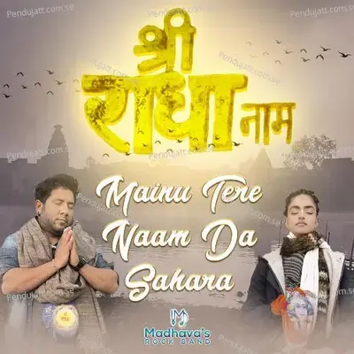 Mainu Tere Naam Da Sahara - Madhavas Rock Band album cover 
