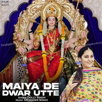 Maiya De Dwar Utte - Dolly Singh album cover 