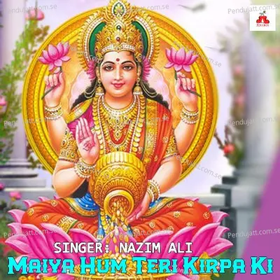 Maiya Hum Teri Kirpa Ki - Nazim Ali album cover 