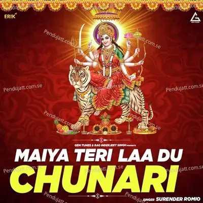 Maiya Teri Laa Du Chunari - Surender Romio album cover 