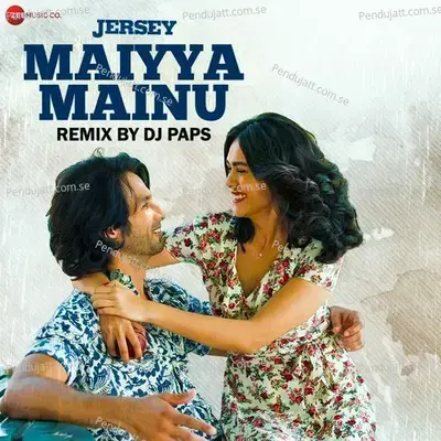 Maiyya Mainu Remix By Dj Paps - Sachet-Parampara album cover 