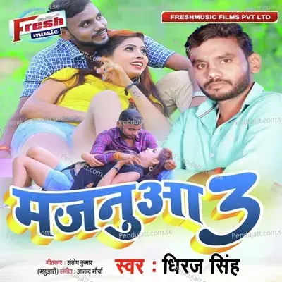 Majanua 3 - Dheeraj Singh album cover 