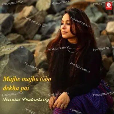 Majhe Majhe Tobo Dekha Pai - Barnini Chakraborty album cover 