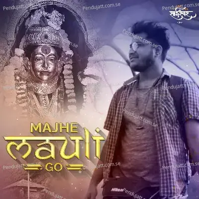 Majhe Mauli Go - Hrushi B