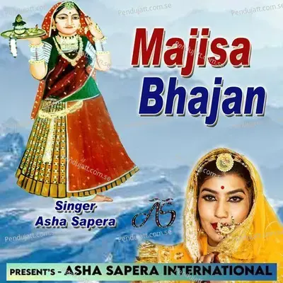 Majisa Bhajan - Asha Sapera album cover 