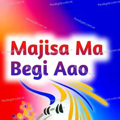 Majisa Ma Begi Aao - Chutra Ram album cover 