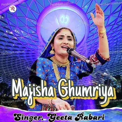 Majisha Ghumriya - Geeta Rabari album cover 