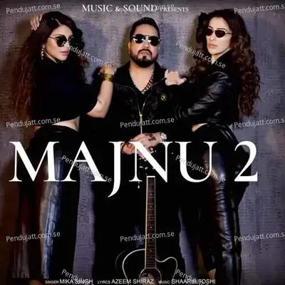 Majnu 2 - Mika Singh album cover 