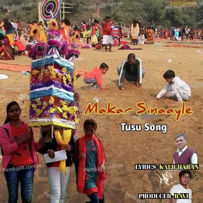 Makar Sinayle Tusu Song - Kudmali Sanskriti album cover 