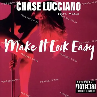 Make It Look Easy - Chase Lucciano album cover 