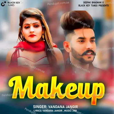 Makeup - Vandana Jangid album cover 