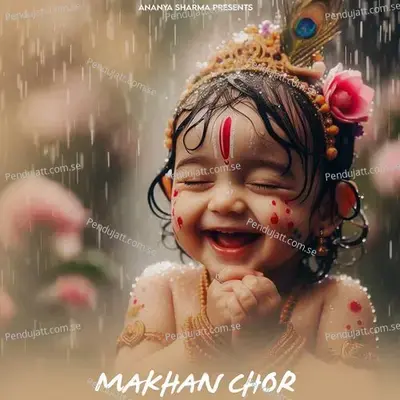 Makhan Chor - Ananya Sharma album cover 