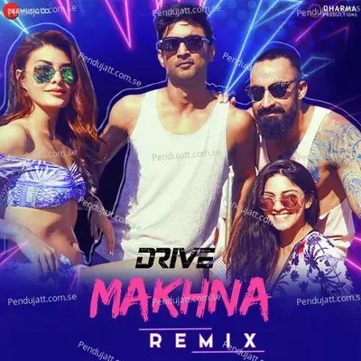 Makhna Remix By Dj Aqeel - Tanishk Bagchi album cover 