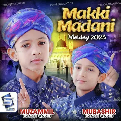 Makki Madani - Muzammil Hasan Qadri album cover 