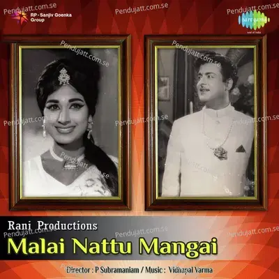 Malai Nattu Mangai - Vedpal Varma